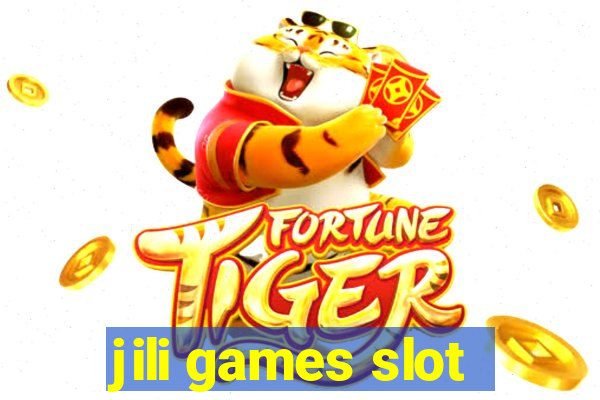 jili games slot