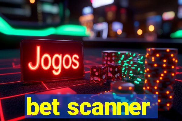 bet scanner