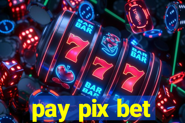 pay pix bet