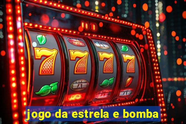 jogo da estrela e bomba