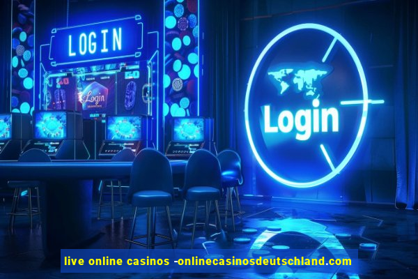 live online casinos -onlinecasinosdeutschland.com