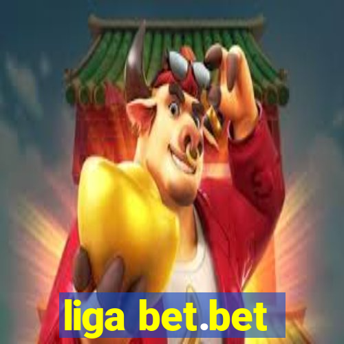 liga bet.bet