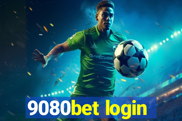 9080bet login