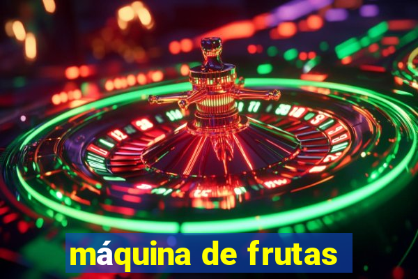 máquina de frutas