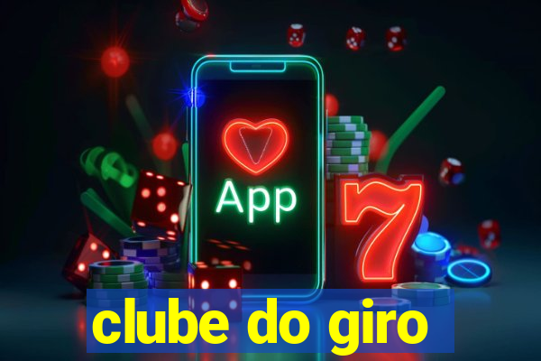 clube do giro