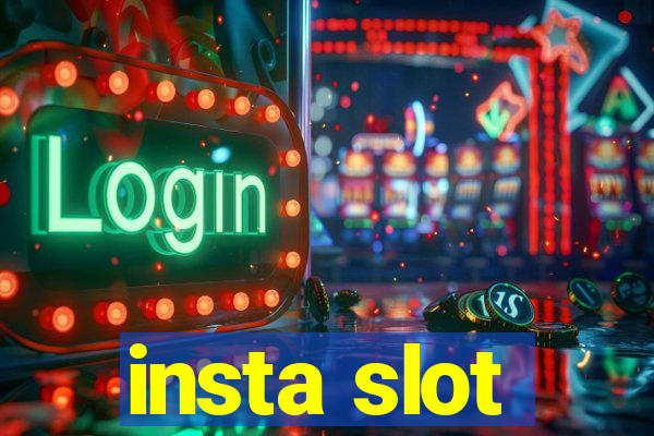 insta slot