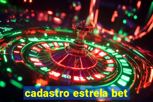 cadastro estrela bet