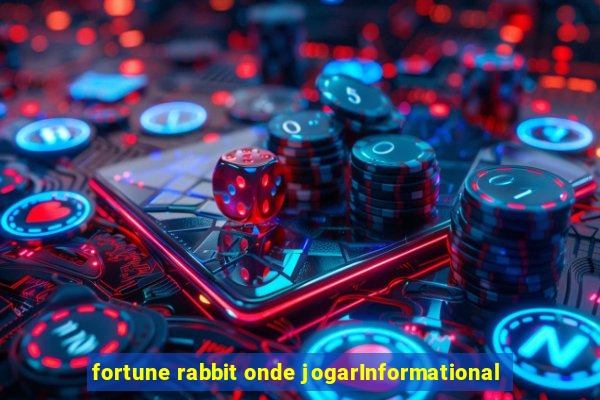 fortune rabbit onde jogarInformational