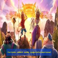 fortune rabbit onde jogarInformational