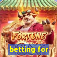 betting for