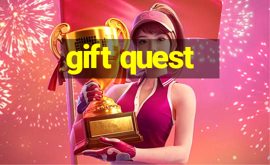 gift quest