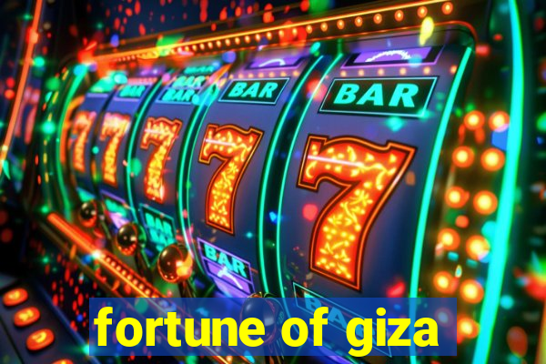 fortune of giza