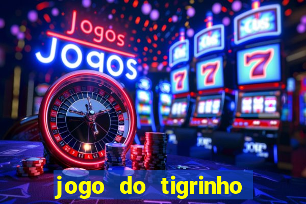 jogo do tigrinho é falso