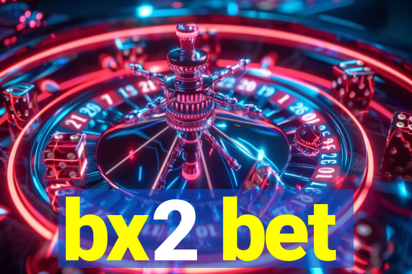 bx2 bet