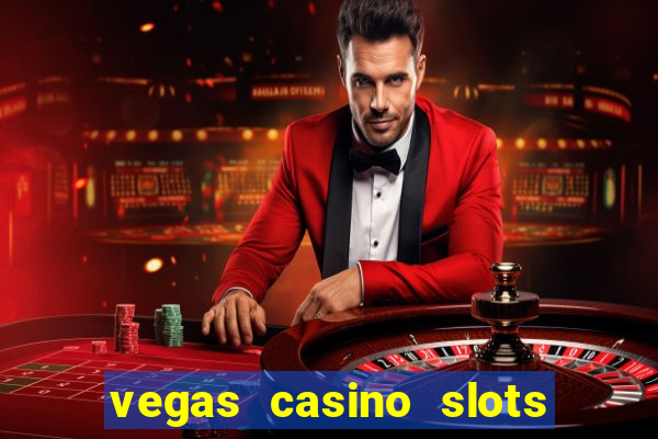 vegas casino slots - mega win