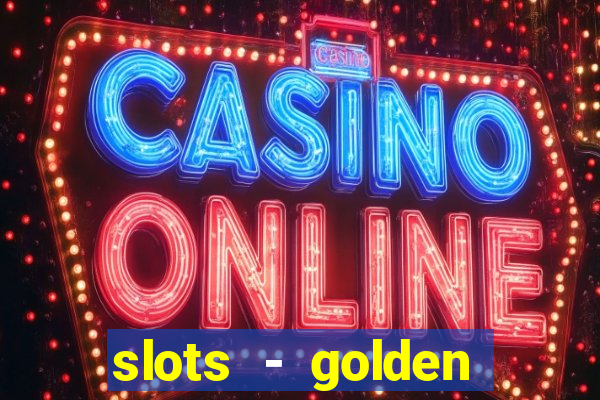 slots - golden spin casino