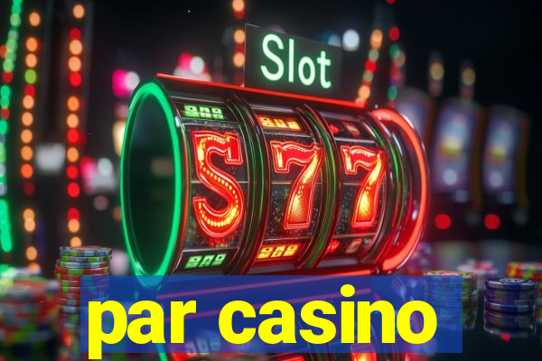 par casino