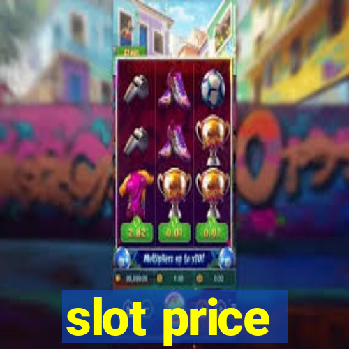 slot price