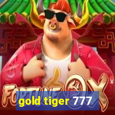 gold tiger 777