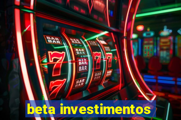 beta investimentos