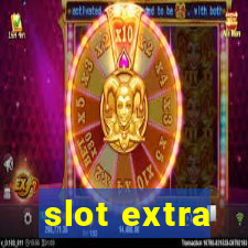 slot extra