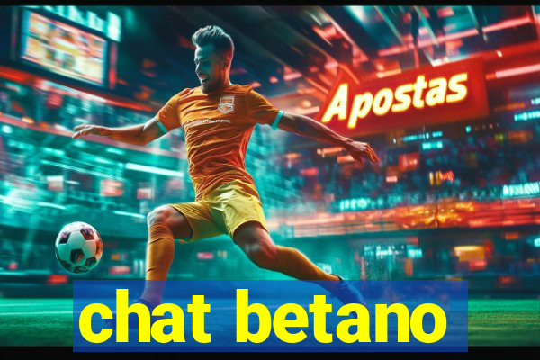 chat betano