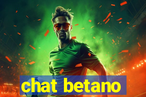 chat betano