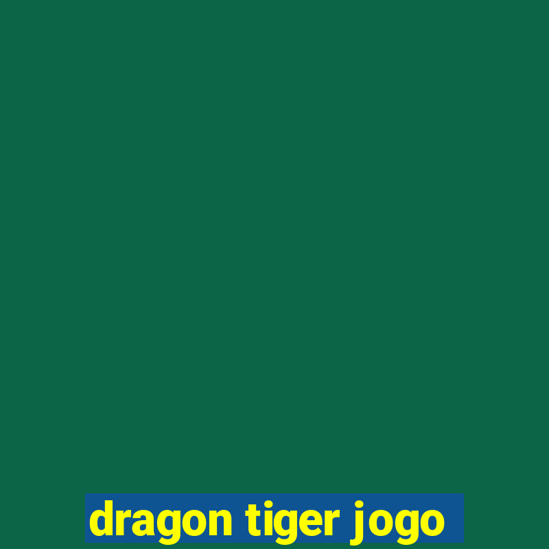 dragon tiger jogo