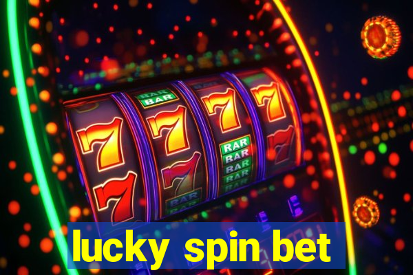 lucky spin bet