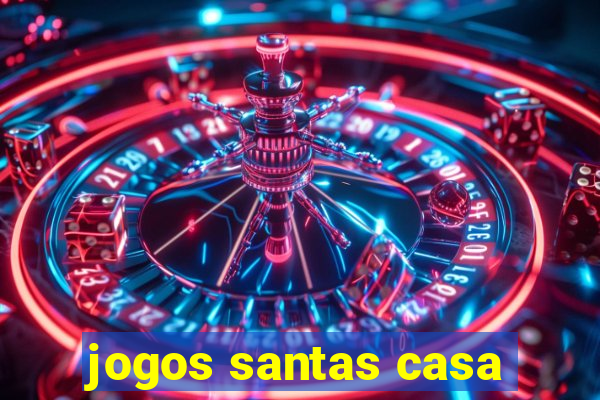 jogos santas casa