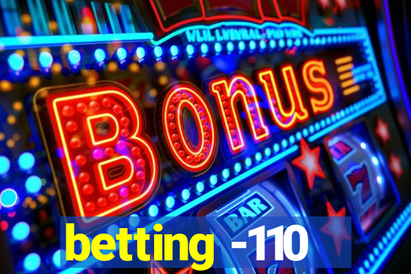 betting -110