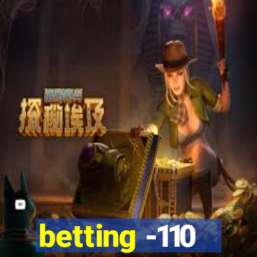 betting -110