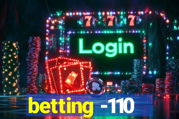 betting -110