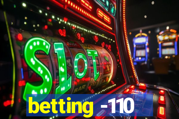 betting -110