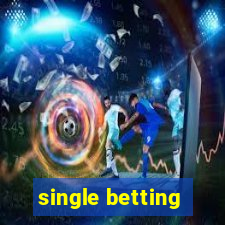 single betting