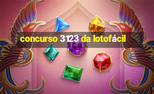 concurso 3123 da lotofácil