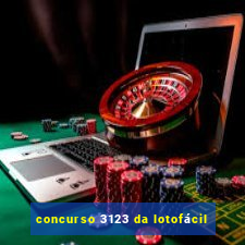 concurso 3123 da lotofácil