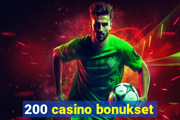 200 casino bonukset