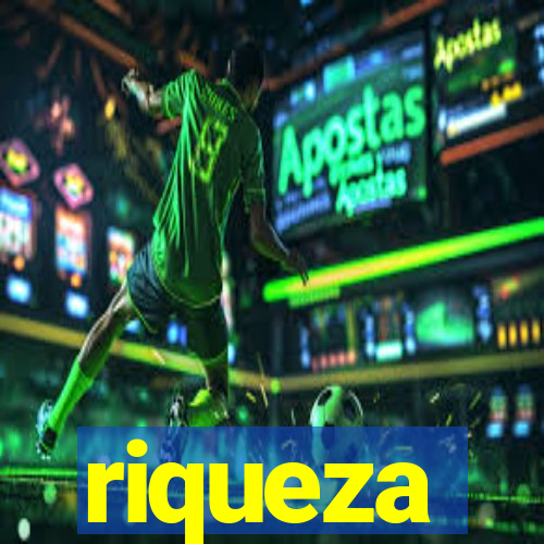 riqueza