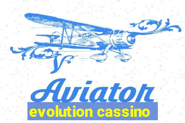 evolution cassino