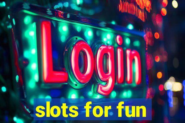 slots for fun