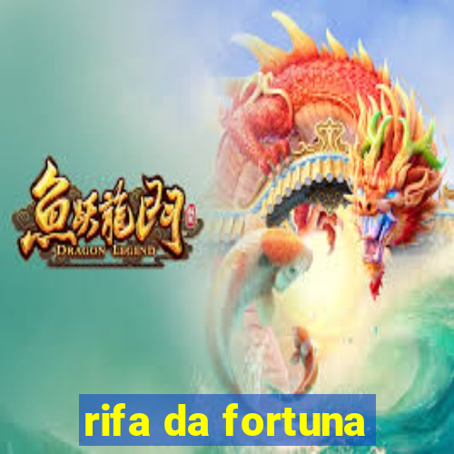 rifa da fortuna