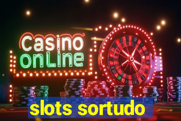 slots sortudo