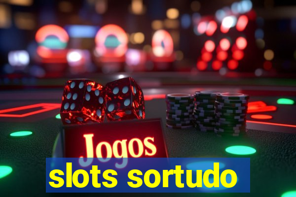 slots sortudo