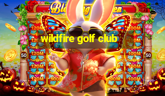 wildfire golf club