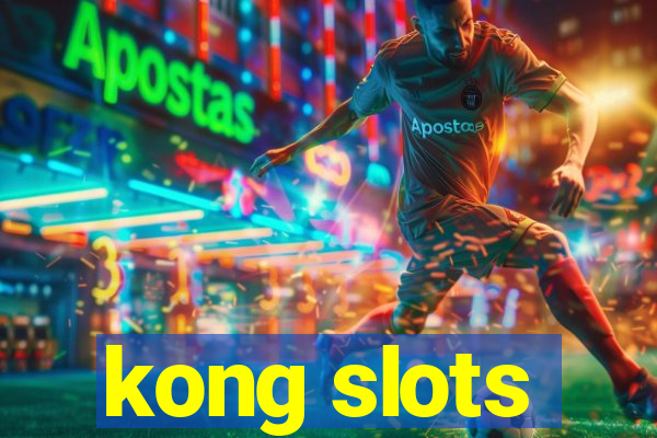 kong slots