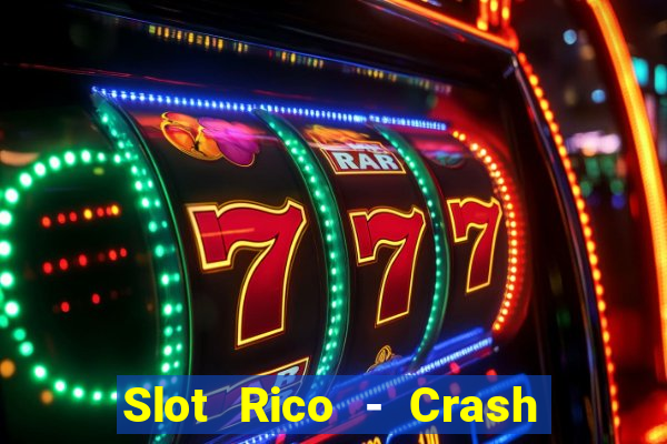 Slot Rico - Crash & Poker