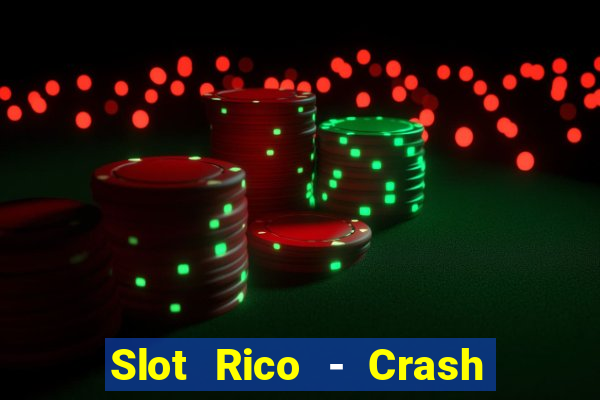 Slot Rico - Crash & Poker