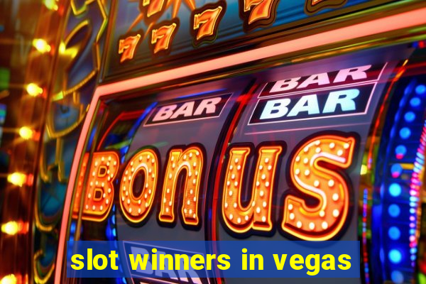 slot winners in vegas