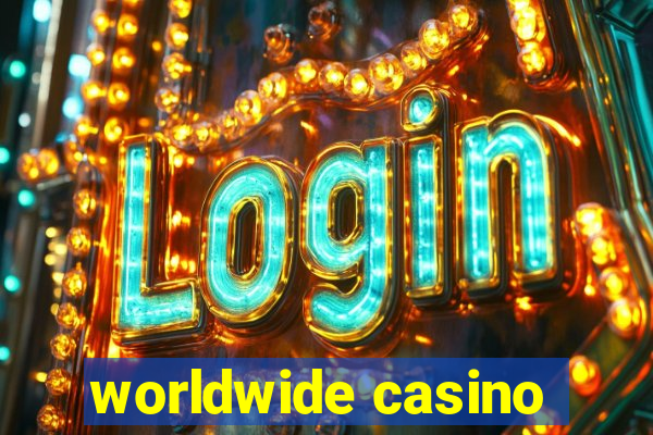 worldwide casino